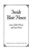 Inside Blair House by Mary Edith Wilroy