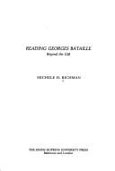 Cover of: Reading Georges Bataille by Michèle H. Richman
