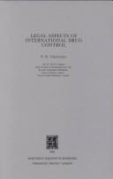 Cover of: Legal aspects of international drug control
