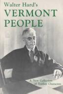 Cover of: Walter Hard's Vermont people by Walter R. Hard