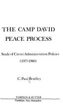 The Camp David peace process by C. Paul Bradley