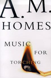 Cover of: Music for torching by A. M. Homes