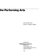 Cover of: Graphic communications for the performing arts by David J. Skal, editor ; Robert E. Callahan, designer.