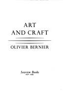 Cover of: Art & craft by Olivier Bernier