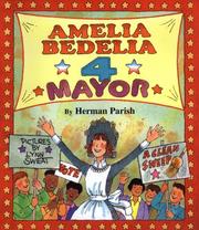 Cover of: Amelia Bedelia 4 mayor! by Herman Parish