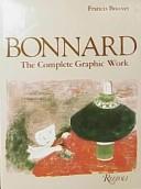 Cover of: Bonnard, the complete graphic work