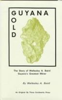 Guyana gold by Wellesley A. Baird