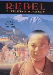Cover of: Rebel: A Tibetan Odyssey