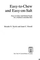 Easy-to-chew and easy-on-salt by Rosalie N. Norris