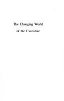 The changing world of the executive by Peter F. Drucker