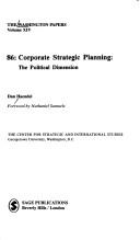 Cover of: Corporate strategic planning: the political dimension