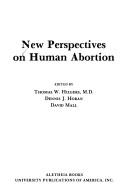 Cover of: New perspectives on human abortion