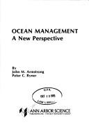 Cover of: Ocean management | John Morrison Armstrong