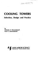 Cover of: Cooling towers: selection, design, and practice