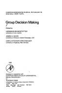 Cover of: Group decision making by edited by Hermann Brandstätter, James H. Davis, Gisela Stocker-Kreichgauer.
