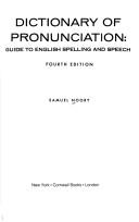 Cover of: Dictionary of pronunciation: guide to English spelling and speech