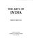 Cover of: The Arts of India