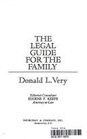The legal guide for the family by Donald L. Very