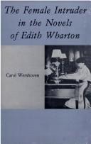 Cover of: The female intruder in the novels of Edith Wharton