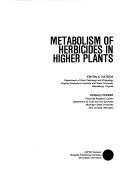 Cover of: Metabolism of herbicides in higher plants