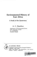 Cover of: Environmental history of East Africa: a study of the Quaternary