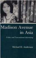 Madison Avenue in Asia by Michael H. Anderson