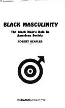 Black masculinity by Robert Staples