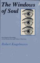 Cover of: The windows of soul: psychological physiology of the human eye and primary glaucoma