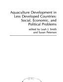 Cover of: Aquaculture development in less developed countries by edited by Leah J. Smith and Susan Peterson.