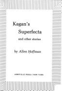 Cover of: Kagan's superfecta and other stories
