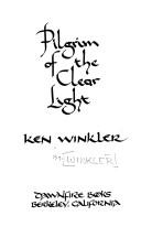 Pilgrim of the clear light by Ken Winkler