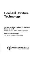 Cover of: Coal-oil mixture technology by Norman W. Lord