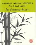 The scholarly bamboo by June Greene