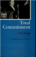 Total commitment by Yosef Almogi
