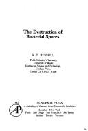 Cover of: The destruction of bacterial spores