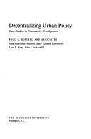 Cover of: Decentralizing urban policy by Dommel, Paul R.