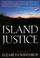 Cover of: Island Justice