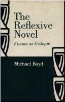 Cover of: The reflexive novel: fiction as critique