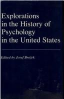 Cover of: Explorations in the history of psychology in the United States
