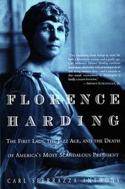 Cover of: Florence Harding: The First Lady, The Jazz Age, And The Death Of America's Most Scandalous President
