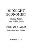 Cover of: Midnight economist: choices, prices, and public policy