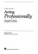 Cover of: Acting professionally by Robert Cohen, Robert Cohen