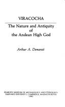 Cover of: Viracocha: the nature and antiquity of the Andean High God