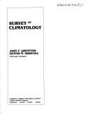 Cover of: Survey of climatology by John Frederick Griffiths