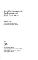 Cover of: Scientific management, job redesign, and work performance