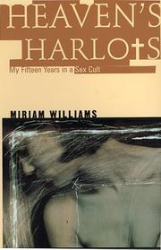 Cover of: Heaven's Harlots: My Fifteen Years in a Sex Cult