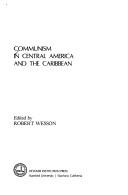Cover of: Communism in Central America and the Caribbean by edited by Robert Wesson.