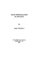 Cover of: Arab personalities in politics by Majid Khadduri