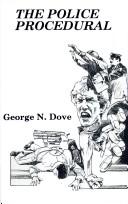 Cover of: The police procedural by George N. Dove