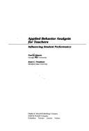 Cover of: Applied behavior analysis for teachers by Paul Alberto
